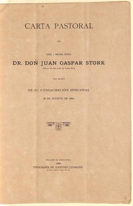Cartas Pastorales de Monseñor Juan Gaspar Stork Werth, III Obispo de San José (1904-1915)